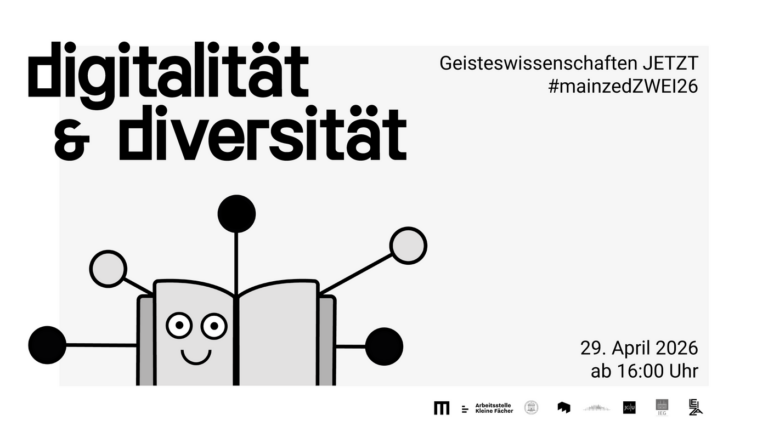 Mehr über den Artikel erfahren mainzedZwei26: Digitalität und Diversität – Geisteswissenschaften JETZT